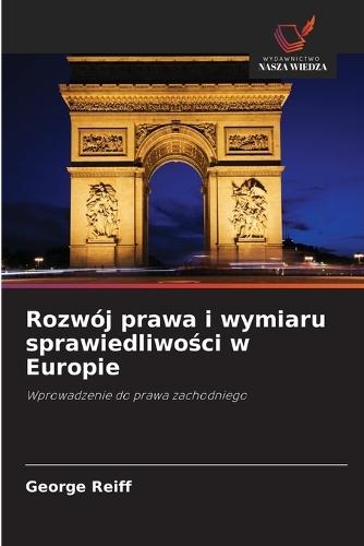 Rozwój prawa i wymiaru sprawiedliwości w Europie