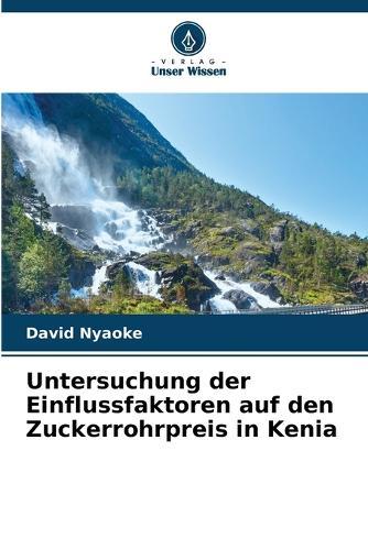 Untersuchung der Einflussfaktoren auf den Zuckerrohrpreis in Kenia
