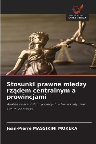 Stosunki prawne między rządem centralnym a prowincjami