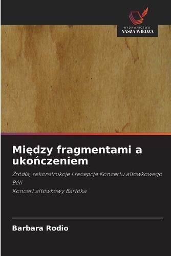 Między fragmentami a ukończeniem