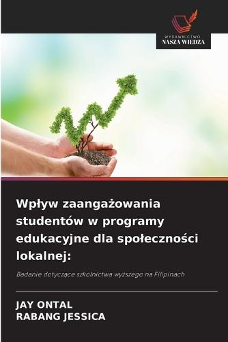 Wplyw zaangażowania studentów w programy edukacyjne dla spoleczności lokalnej