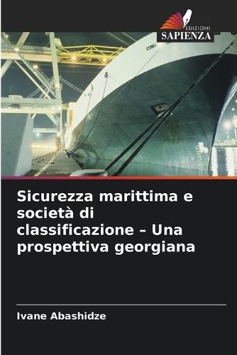 Sicurezza marittima e società di classificazione - Una prospettiva georgiana
