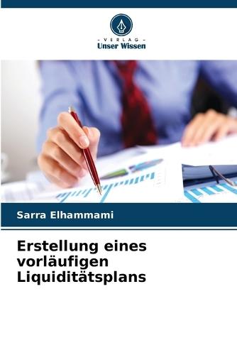 Erstellung eines vorläufigen Liquiditätsplans