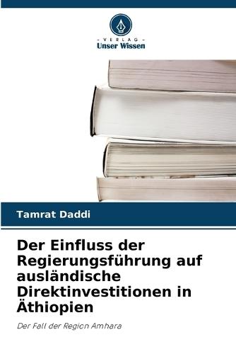 Der Einfluss der Regierungsführung auf ausländische Direktinvestitionen in Äthiopien