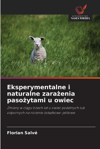 Eksperymentalne i naturalne zarażenia pasożytami u owiec