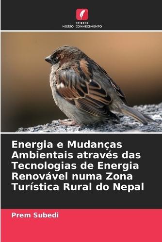 Energia e Mudanças Ambientais através das Tecnologias de Energia Renovável numa Zona Turística Rural do Nepal