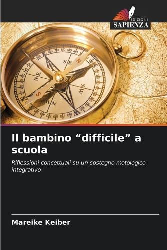 Il bambino ""difficile"" a scuola