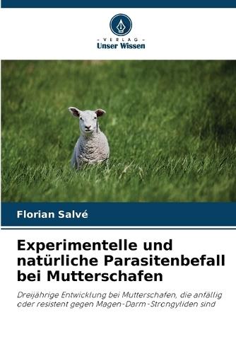 Experimentelle und natürliche Parasitenbefall bei Mutterschafen