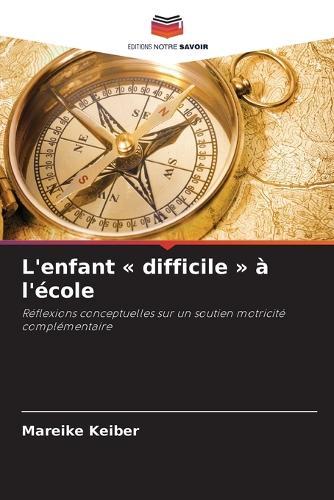 L'enfant difficile à l'école