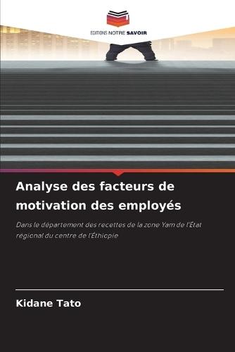 Analyse des facteurs de motivation des employés