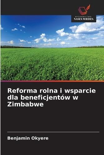 Reforma rolna i wsparcie dla beneficjentów w Zimbabwe