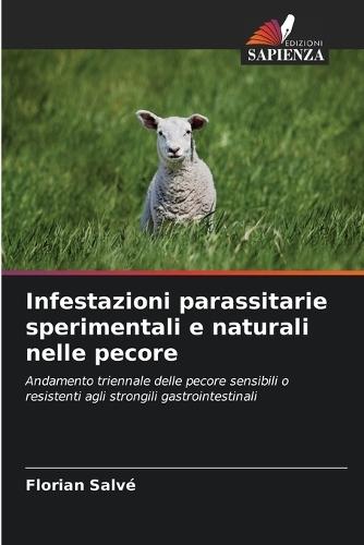 Infestazioni parassitarie sperimentali e naturali nelle pecore