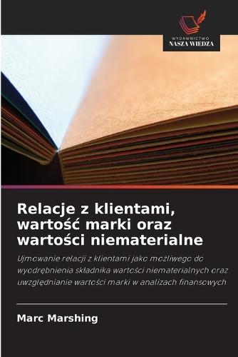Relacje z klientami, wartośc marki oraz wartości niematerialne