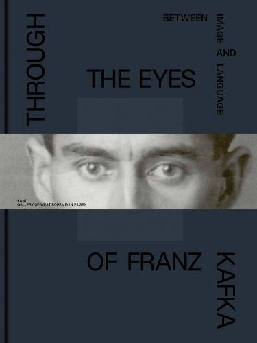 Through the Eyes of Franz Kafka: Between Image and Language