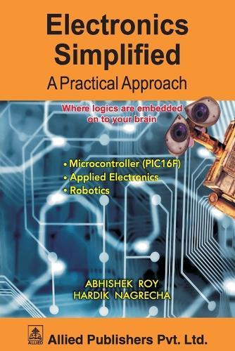 Electronics Simplified A Practical Approach