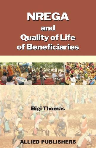 NREGA and Quality of Life of Beneficiaries