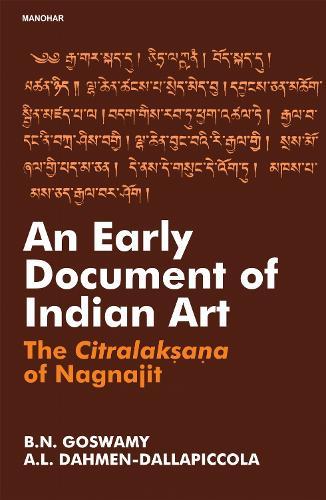 An Early Doument of Indian Art: The Citralaksana of Nagnajit