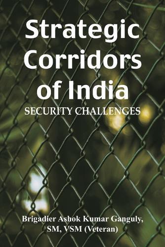Strategic Corridors of India   Security Challenges