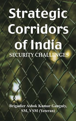 Strategic Corridors of India   Security Challenges