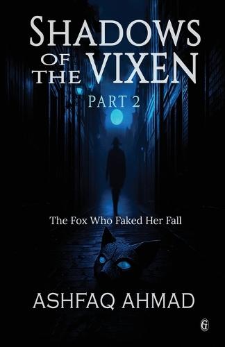 Shadows of the Vixen- Part Two
