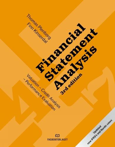 Financial Statement Analysis: Valuation - Credit analysis - Performance evaluation