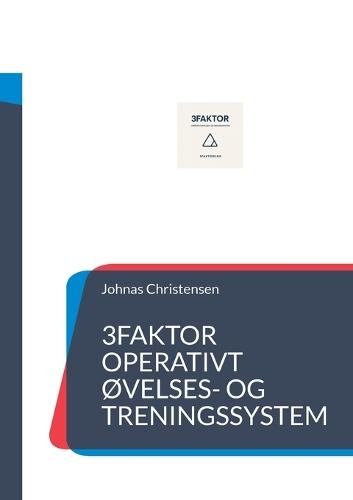3Faktor Operativt øvelses- og treningssystem
