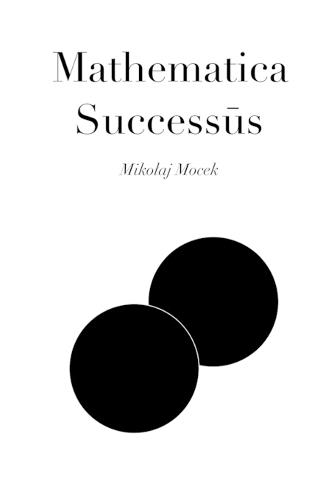 Mathematica Successūs: A Formal Approach on Success, Systems and Self