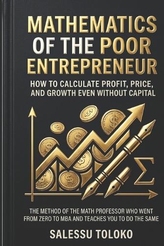 Mathematics of the Poor Entrepreneur