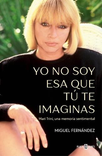 Yo no soy esa que tú te imaginas / I’m Not the Woman You Imagine Me to Be