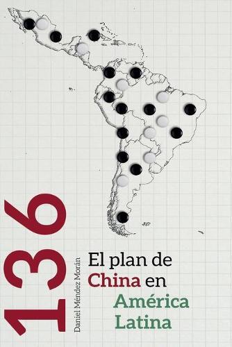 136: el plan de China en America Latina
