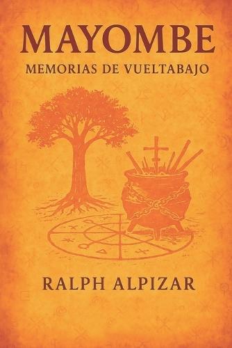 Mayombe: Memorias de Vueltabajo