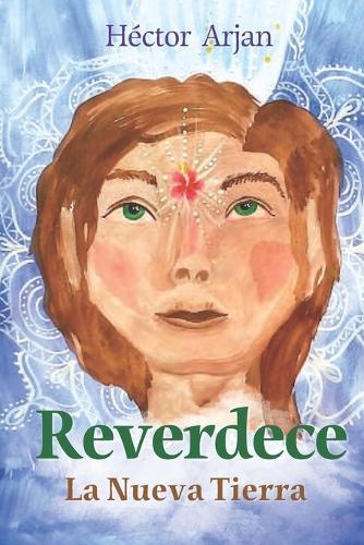 Reverdece: La Nueva Tierra