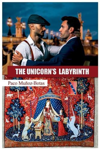 The Unicorn´s Labyrinth: Translated edition from the original Spanish book ""El Laberinto del Unicornio""