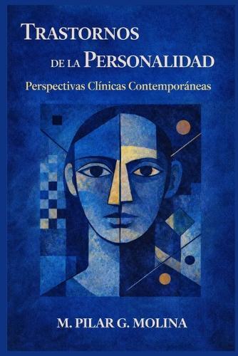 Trastornos de la Personalidad: Perspectivas Clínicas Contemporáneas