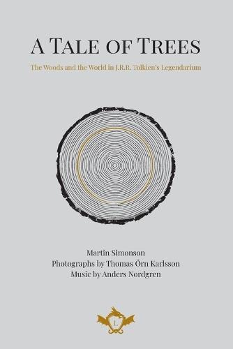 A Tale of Trees The Woods and the World in J.R.R. Tolkien's Legendarium