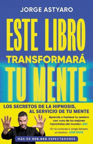 Este libro transformará tu mente / This Book Will Change Your Mind