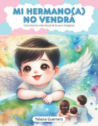 Mi Hermano(a) No Vendrá: Una historia más usual de lo que imaginas