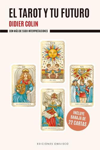 El Tarot Y Tu Futuro