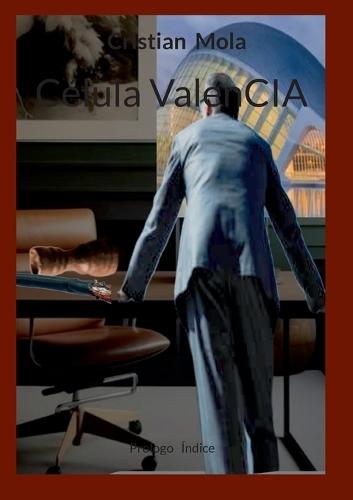 Célula ValenCIA: Prologo Índice