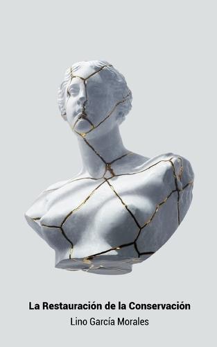 La Restauración de la Conservación