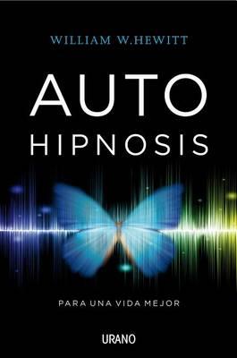 Autohipnosis Para Una Vida Mejor -V1