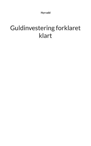 Guldinvestering forklaret klart