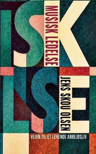 Musisk ledelse: Vejen til et levende arbejdsliv