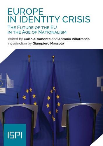 Europe in Identity Crisis: The Future of the EU in the Age of Nationalism