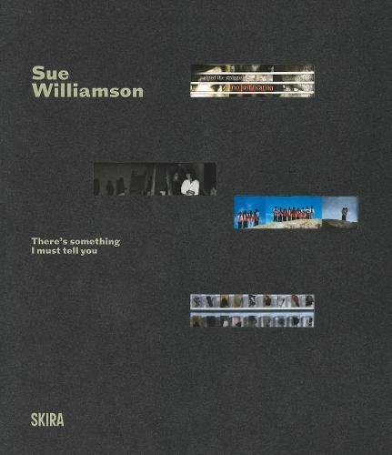 Sue Williamson: There’s Something I Must Tell You  A Retrospective Exhibition