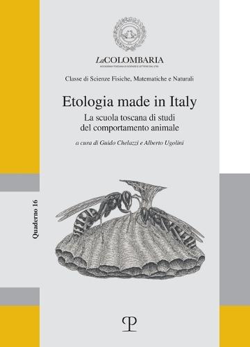Etologia Made in Italy: La Scuola Toscana Degli Studi del Comportamento Animale