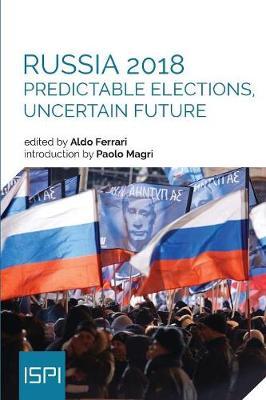 Russia 2018: Predictable elections, uncertain future