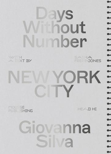 Giovanna Silva - Days Without Number - New York City