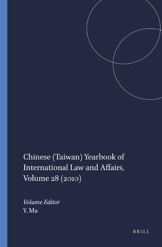 Chinese (Taiwan) Yearbook of International Law and Affairs, Volume 28 (2010)