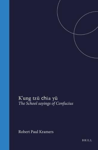 Kʹung tzŭ chia yü the school sayings of Confucius: introduction, translation of sections 1-10